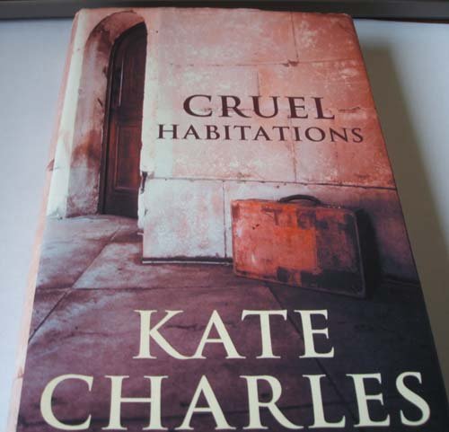 Imagen de archivo de Cruel Habitations a la venta por WorldofBooks