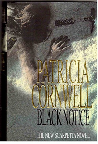 Stock image for Black Notice (Scarpetta Novels) for sale by Reuseabook