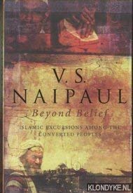 9780316647014: Beyond Belief: Islamic Excursions Among the Converted Peoples