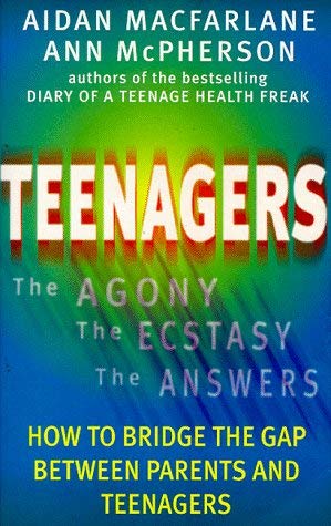 Stock image for Teenagers: The Agony, the Ecstasy - The Answers for sale by AwesomeBooks