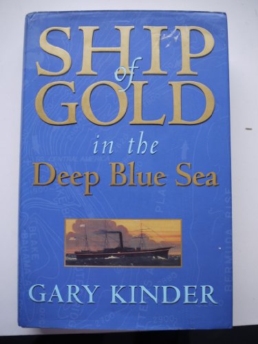 Ship Of Gold In The Deep Blue Sea - Kinder, Gary