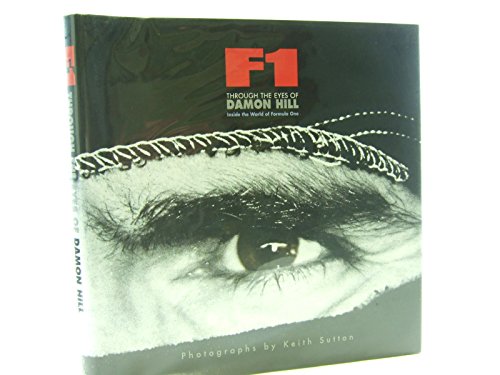 Imagen de archivo de F1 Through the eyes of Damon Hill: Inside the World of Formula 1 a la venta por AwesomeBooks