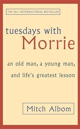 Imagen de archivo de Tuesdays with Morrie: An Old Man, a Young Man, And Life's Greatest Lesson a la venta por ThriftBooks-Dallas