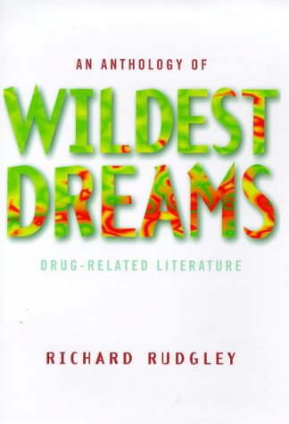 Stock image for Wildest Dreams : Drug-Related Literature for sale by WorldofBooks