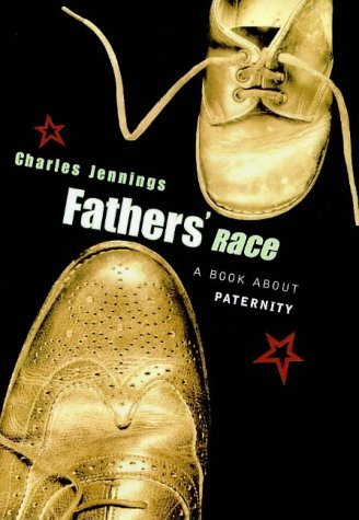 Beispielbild fr Fathers' Race: Book About Paternity zum Verkauf von WorldofBooks