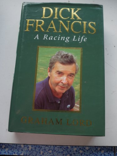 Stock image for DICK FRANCIS - A RACING LIFE. for sale by Black Cat Bookshop P.B.F.A