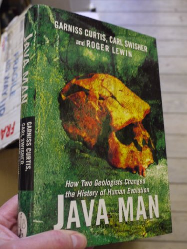 Stock image for Java Man: How Two Geologists Changed the History of Human Evolution for sale by Reuseabook