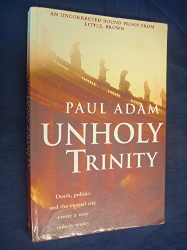 Stock image for Unholy Trinity for sale by AwesomeBooks