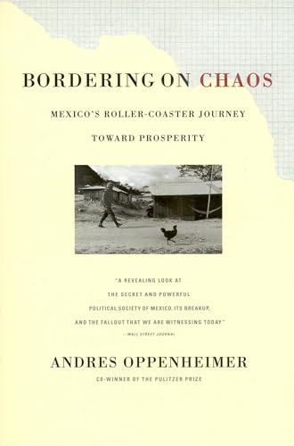 Stock image for Bordering on Chaos : Mexico's Roller-Coaster Journey Toward Prosperity for sale by Better World Books: West