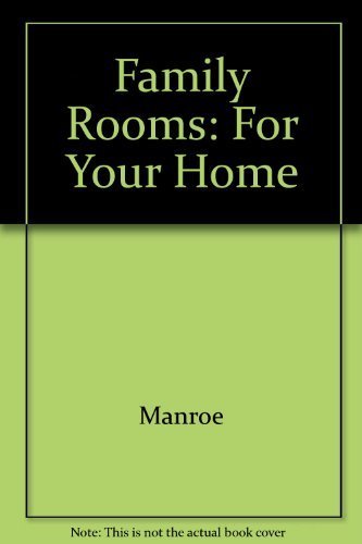 Imagen de archivo de For Your Home : Family Rooms a la venta por Better World Books