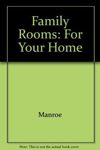 For Your Home: Family Rooms