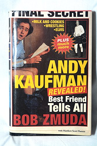 Beispielbild fr Andy Kaufman Revealed! : Best Friend Tells All zum Verkauf von Better World Books