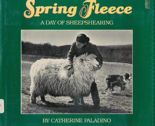 Imagen de archivo de Spring Fleece: A Day of Sheep Shearing a la venta por ThriftBooks-Dallas