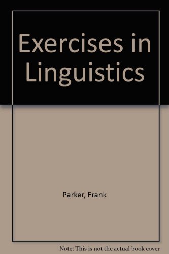 Beispielbild fr Exercises in Linguistics zum Verkauf von James F. Balsley, Bookseller