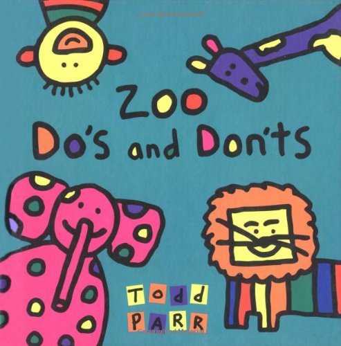 Zoo Do's and Don'ts (9780316692120) by Parr, Todd