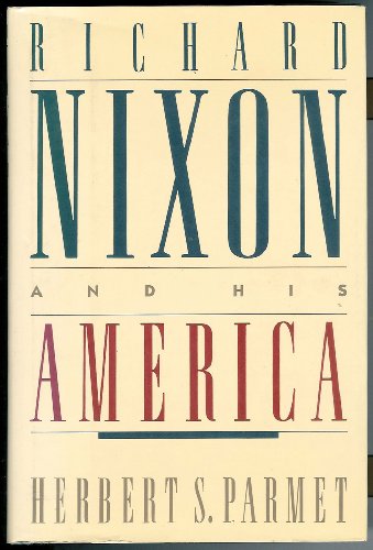 

Richard Nixon and His America [signed] [first edition]
