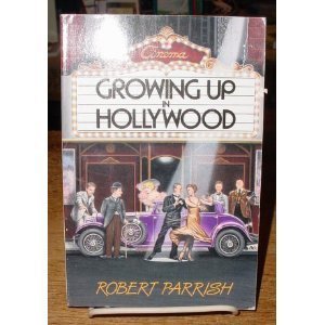 9780316692564: Growing Up in Hollywood