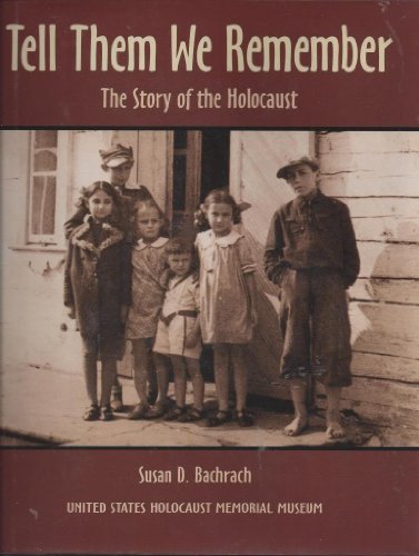 9780316692649: Tell Them We Remember: The Story of the Holocaust