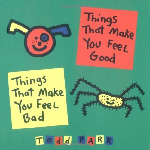 Things that Make You Feel Good (9780316692700) by Parr, Todd