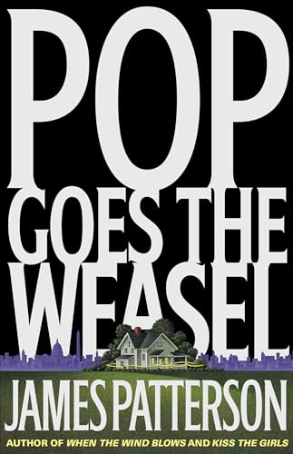 Imagen de archivo de Pop Goes the Weasel (Alex Cross, 5) a la venta por Jenson Books Inc
