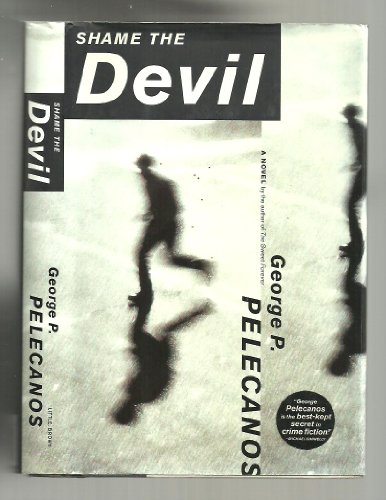 Stock image for Shame the Devil: A Novel for sale by R Bookmark