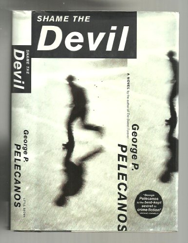 9780316695237: Shame the Devil: A Novel
