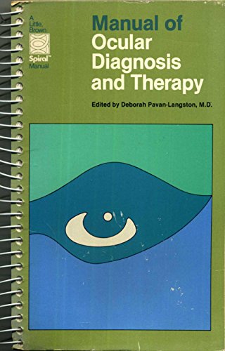 9780316695374: Manual of ocular diagnosis and therapy (A Little Brown spiral manual)