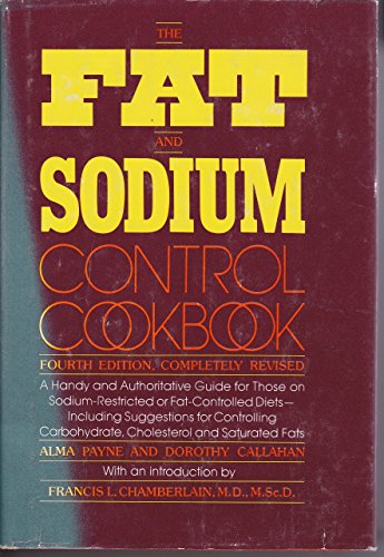 Imagen de archivo de The Fat and Sodium Control Cookbook a la venta por Basement Seller 101