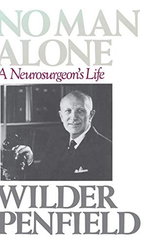 Beispielbild fr No Man Alone: A Neurosurgeon's Life zum Verkauf von BooksRun