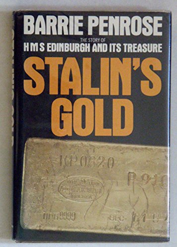 9780316698771: Stalin's Gold: The Story of Hms Edinburgh and Its Treasure