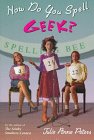 9780316702669: How Do You Spell Geek?