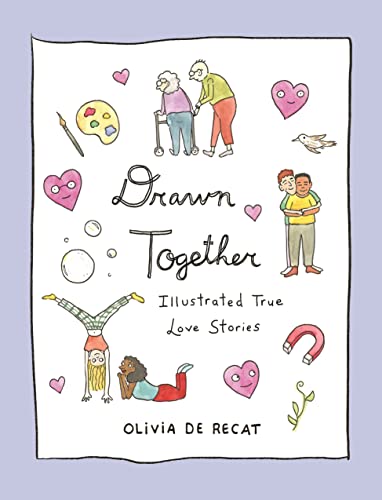 Stock image for Drawn Together: Illustrated True Love Stories for sale by SecondSale