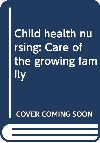 Child health nursing: Care of the growing family (9780316707961) by Pillitteri, Adele
