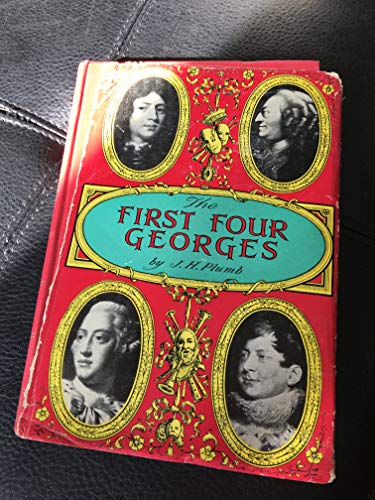 Stock image for The First Four Georges for sale by Better World Books