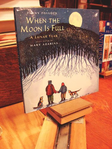 Stock image for When the Moon is Full: A Lunar Year for sale by LibraryMercantile