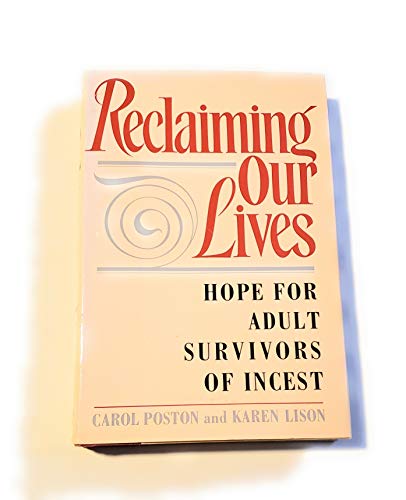 Imagen de archivo de Reclaiming Our Lives: Hope for Adult Survivors of Incest a la venta por ThriftBooks-Atlanta