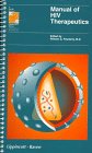 9780316715102: Manual of HIV Therapeutics (Spiral Manual Series)