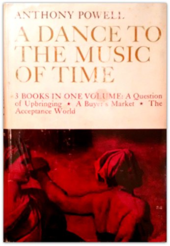 Beispielbild fr Dance to the Music of Time, 3 Books in One Volume: A Question of Upbringing, a Buyer's Market, . zum Verkauf von ThriftBooks-Dallas