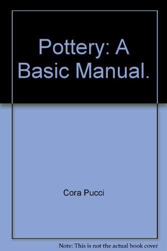 Beispielbild fr Pottery: A basic manual (Little, Brown crafts series) zum Verkauf von HPB Inc.