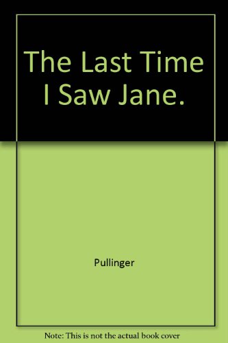Beispielbild fr Last Time I Saw Jane (PB): (Paper) zum Verkauf von The Next Page
