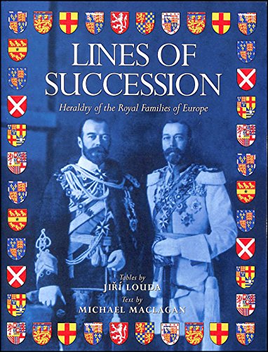 9780316724289: Lines Of Succession Handbook: Heraldry of the Royal Families of Europe