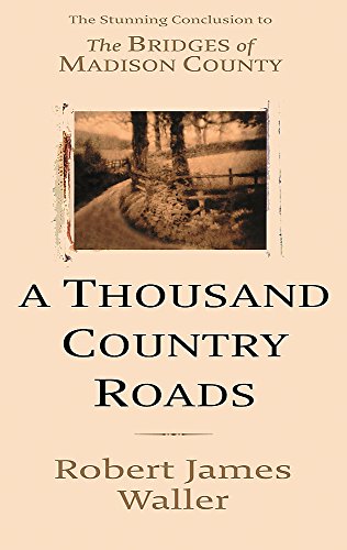 Stock image for A Thousand Country Roads for sale by WorldofBooks