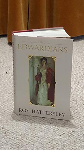 Stock image for The Edwardians: Biography of the Edwardian Age for sale by WorldofBooks