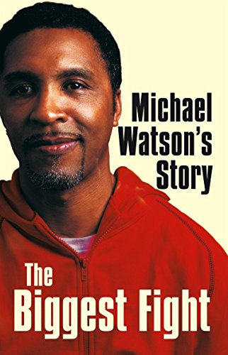 Stock image for Michael Watson's Story : The Biggest Fight for sale by Better World Books Ltd