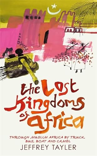 9780316726078: The Lost Kingdoms of Africa