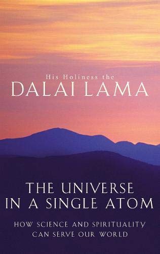 9780316726436: The Universe in a Single Atom: How Science and Spirituality Can Serve Our World