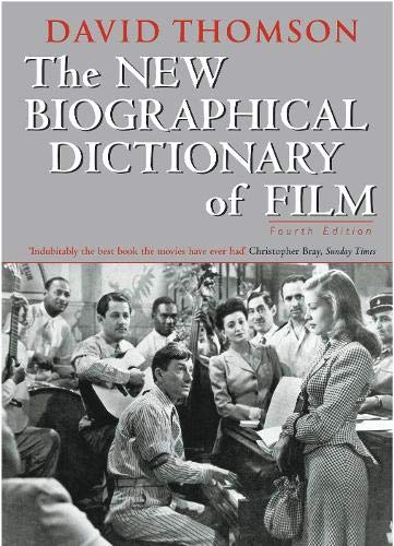 Beispielbild fr The New Biographical Dictionary Of Film: 4th Edition zum Verkauf von WorldofBooks