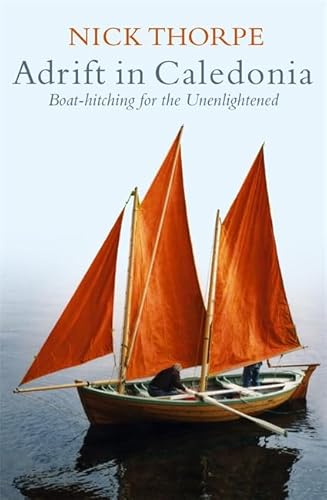 Stock image for Adrift In Caledonia: Boat-Hitching for the Unenlightened for sale by WorldofBooks