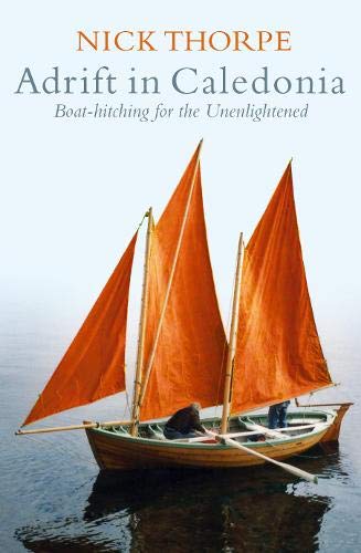 9780316726887: Adrift In Caledonia: Boat-Hitching for the Unenlightened