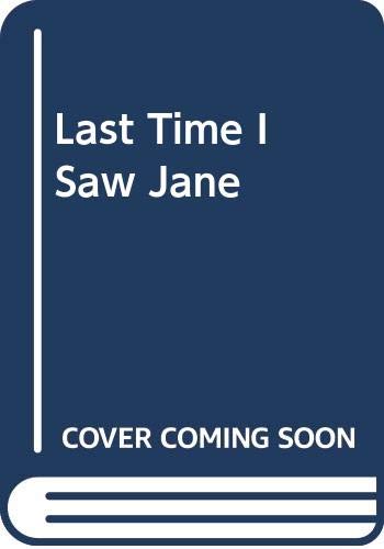 9780316727372: Last Time I Saw Jane
